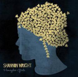 Shannon Wright : Honeybee Girls